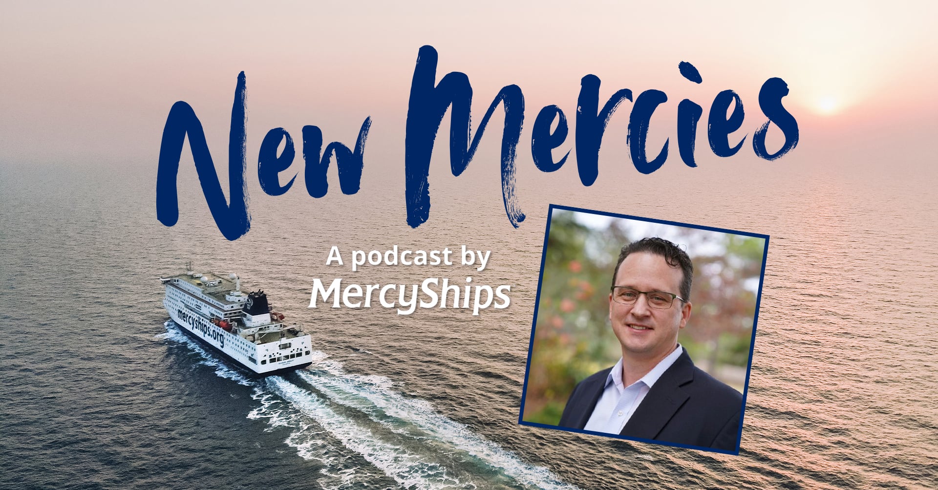 New Mercies: Robert Corley - Mercy Ships
